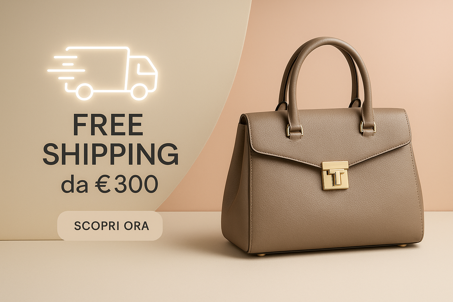 A premium e-commerce promo banner showing an elegant women’s handbag on a minimalist beige/pastel background. A glowing delivery truck icon with “Free Shipping da €300” in bold modern typography. High-quality, eye-catching design with soft shadows and space for CTA button. Fashion-forward, clean, and luxurious aesthetic matching a women’s accessories store. in italian language ok
